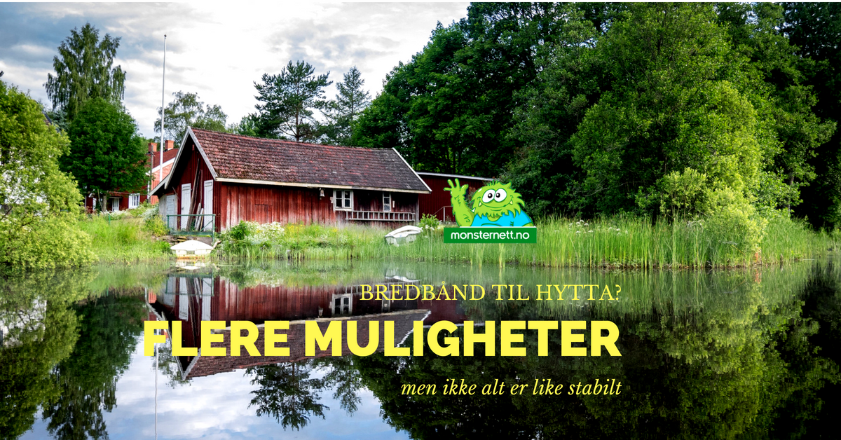 Tenker Du Pa Hyttebredband